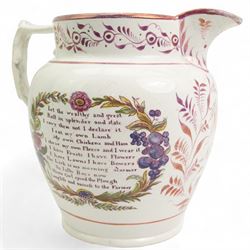 William IV Sunderland lustre jug, transfer printed and painted in enamels with the verse 'Let the wealthy and great Roll in splender and state..', the other side printed with 'Success to the Farmer', male and female farmers and horticultural implements, the front initialled and dated H.E 1832, H18cm 