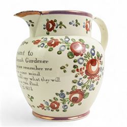 George IV Sunderland lustre creamware jug,  with hand painted verse 'A Present to William & Hannah Gardener, When this you see remember me, And keep me in your mind, Let all the world say what they will, Speak of me as you find, Jany, 23 1824, within painted floral sprays and pink lustre borders, H22cm